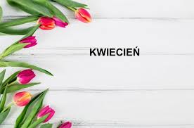 KWIECIEŃ